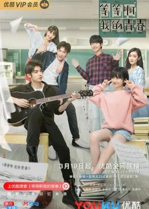 Nonton Drama Wait, My Youth (2019) Sub Indo