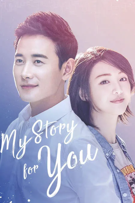 Nonton Drama My Story for You (2018) Sub Indo